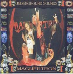 Magnertron : Underground Sounds